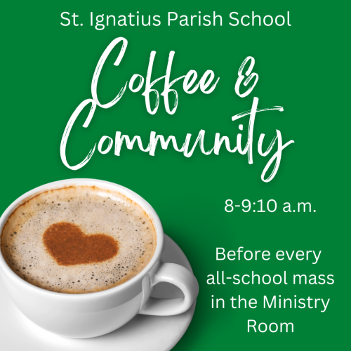 Coffee and Community St. Ignatius Parish School